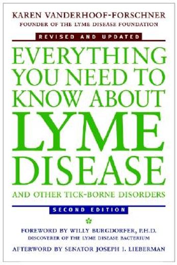 everything you need to know about lyme disease and other tick-borne disorders (en Inglés)