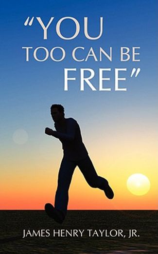 'you too can be free'