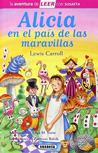 Alicia En El País de Las Maravillas: Leer Con Susaeta - Nivel 3