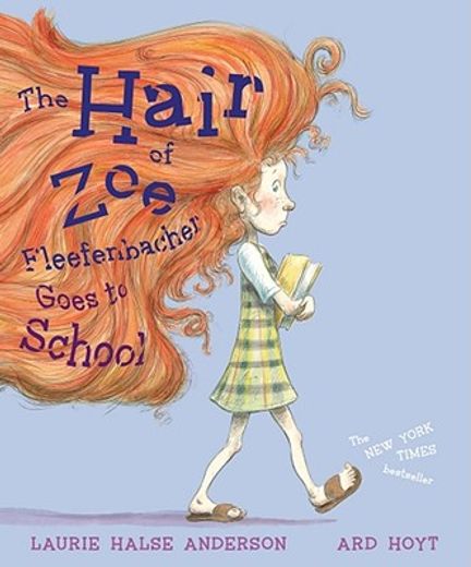 the hair of zoe fleefenbacher goes to school (en Inglés)