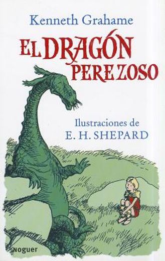 El dragón perezoso (Noguer Infantil) (in Spanish)