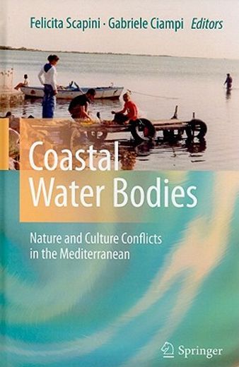 coastal water bodies,nature and culture conflicts in the mediterranean