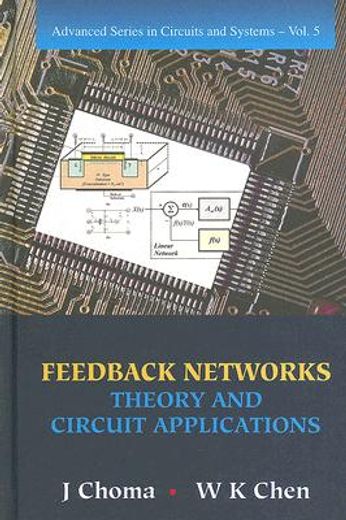 Feedback Networks: Theory and Circuit Applications (in English)