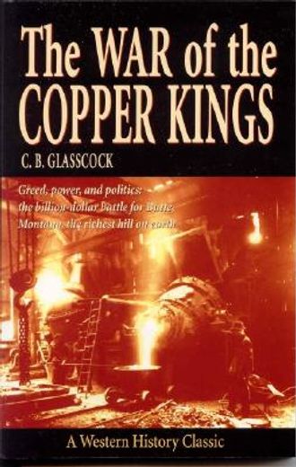 war of the copper kings (en Inglés)