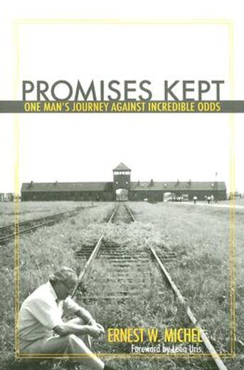 promises kept,one man´s journey against incredible odds