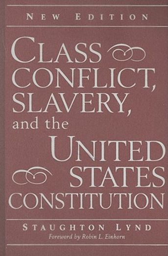class conflict, slavery, and the united states constitution