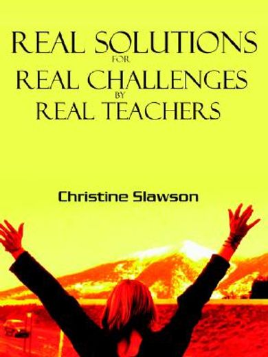 real solutions for real challenges by real teachers