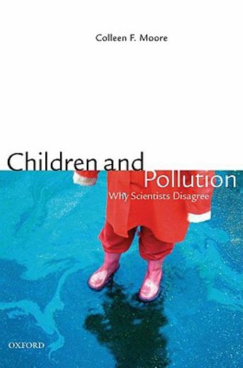 children and pollution,why scientists disagree