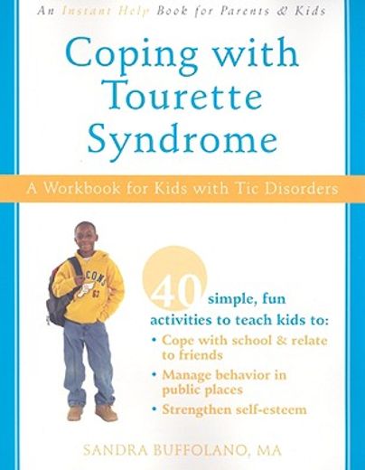 coping with tourette syndrome,a workbook for kids with tic disorders
