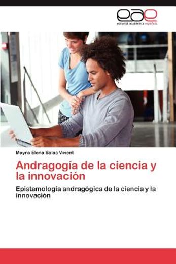 andragog a de la ciencia y la innovaci n (in Spanish)