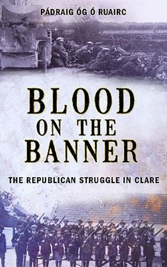 blood on the banner,the republican struggle in clare