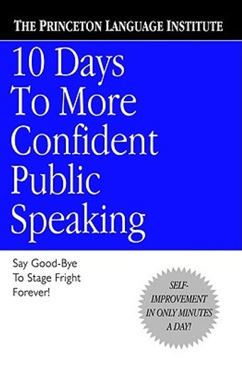 10 days to more confident public speaking (en Inglés)
