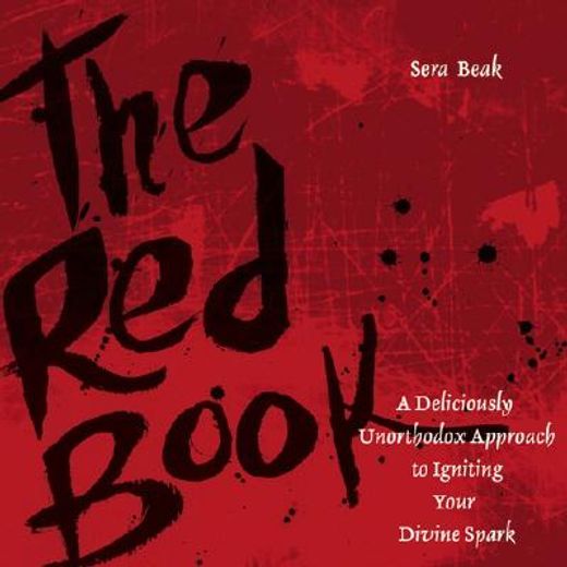 the red book,a deliciously unorthodox approach to igniting your divine spark