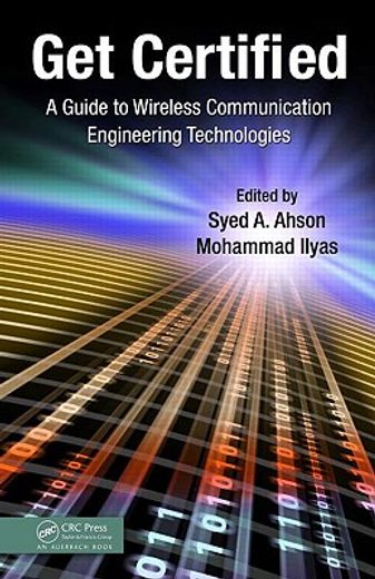 Get Certified: A Guide to Wireless Communication Engineering Technologies (en Inglés)