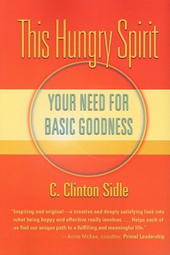 This Hungry Spirit: Your Need for Basic Goodness (en Inglés)