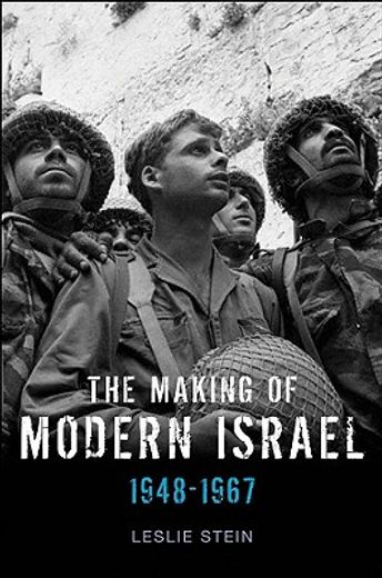 the making of modern israel,1948-1967