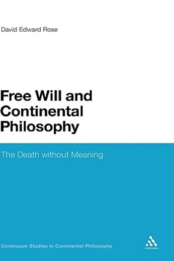 free will and continental philosophy,the death without meaning