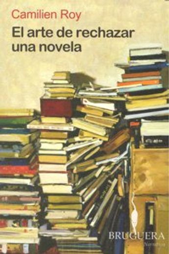 el arte de rechazar una novela