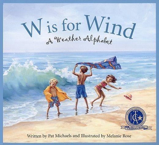 w is for wind,a weather alphabet (en Inglés)