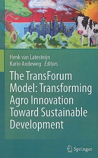 the transforum model: transforming agro innovation toward sustainable development