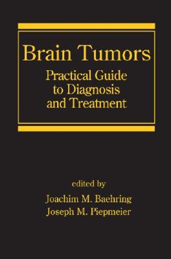 brain tumors,practical guide to diagnosis and treatment
