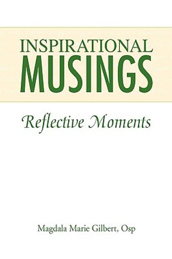inspirational musings,reflective moments