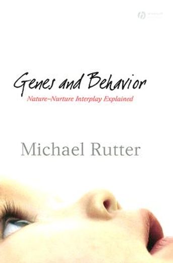 genes and behavior,nature-nurture interplay explained