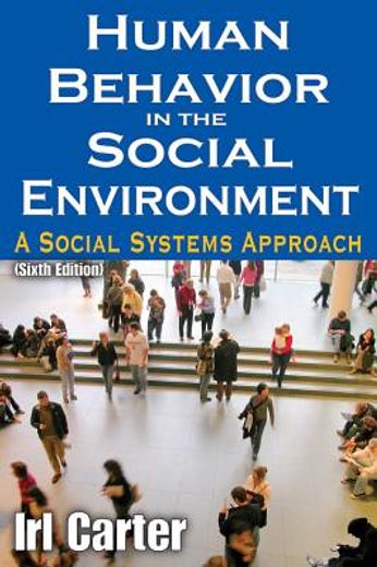 human behavior in the social environment,a social systems approach