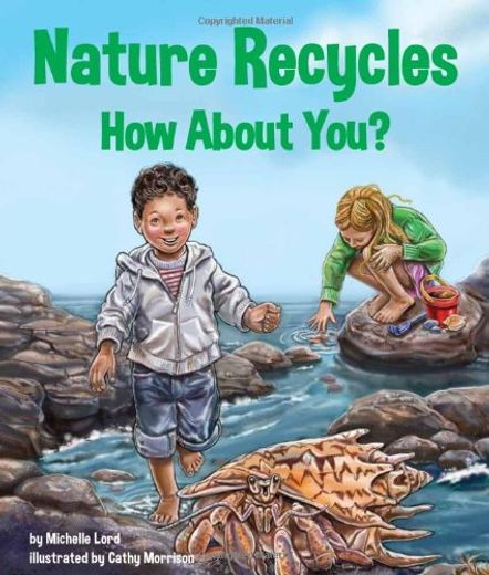 Nature Recycles--How about You?