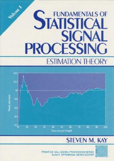 fundamentals of statistical signal processing,estimation theory
