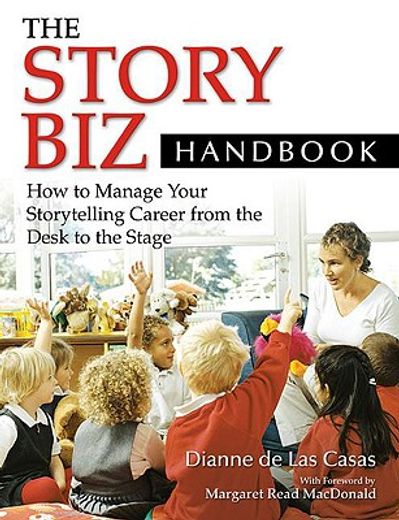 the story biz handbook,how to manage your storytelling career from the desk to the stage