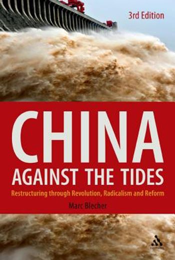 china against the tides,restructuring through revolution, radicalism and reform
