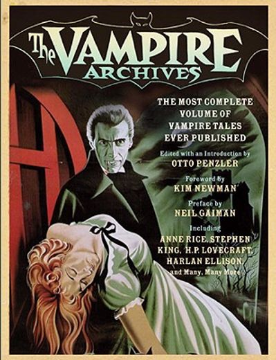 The Vampire Archives: The Most Complete Volume of Vampire Tales Ever Published (in English)