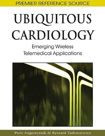 ubiquitous cardiology,emerging wireless telemedical applications
