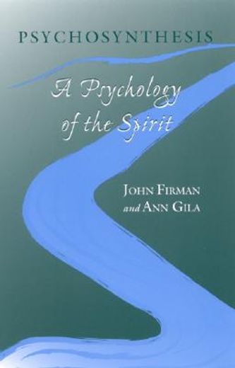 psychosynthesis,a psychology of the spirit