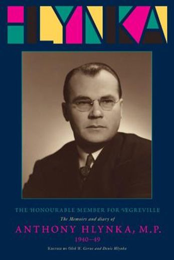 the honourable member for vegreville,the memoirs and diary of anthony hlynka, mp
