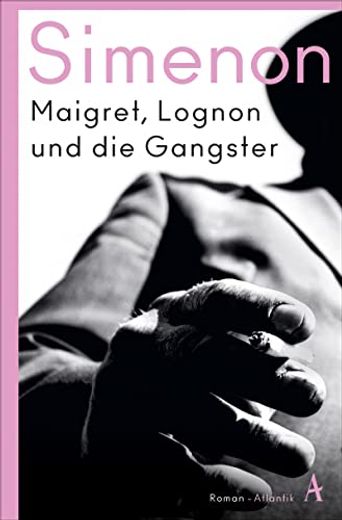 Maigret, Lognon und die Gangster: Roman (en Alemán)