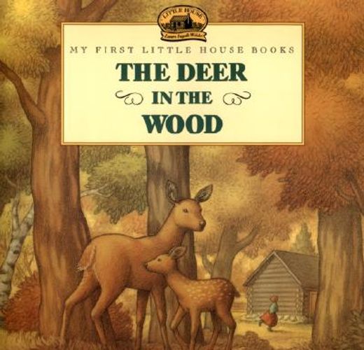 the deer in the wood (en Inglés)
