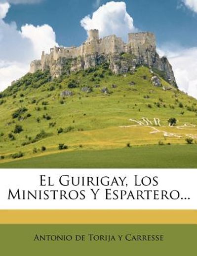 el guirigay, los ministros y espartero... (in Spanish)