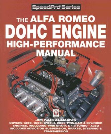 The Alfa Romeo DOHC Engine High-Performance Manual (en Inglés)