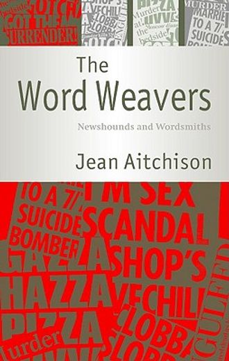 the word weavers,newshounds and wordsmiths