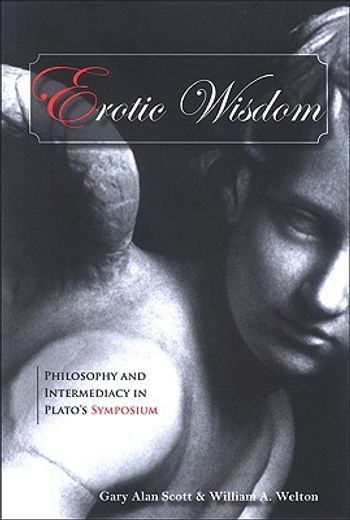 erotic wisdom,philosophy and intermediacy in plato´s symposium