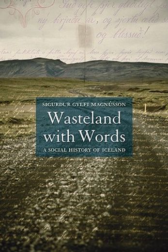 wasteland with words,a social history of iceland