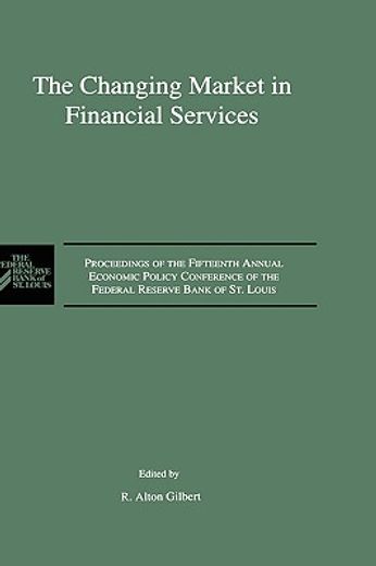 the changing market in financial services (in English)