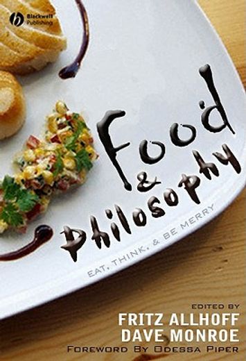 food & philosophy,eat, think, and be merry