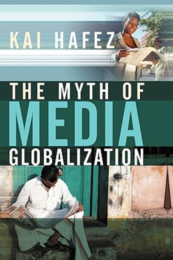 the myth of media globalization
