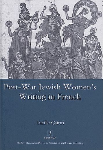 Post-War Jewish Women's Writing in French (en Inglés)
