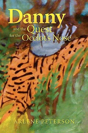 danny and the quest for the ocelot´s nose
