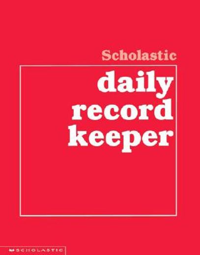 scholastic daily record keeper (en Inglés)