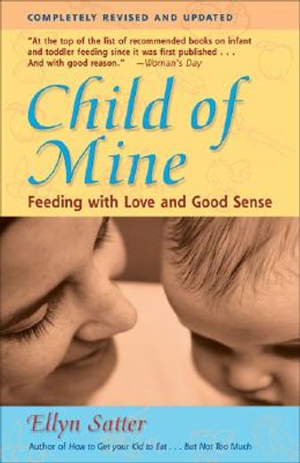 child of mine,feeding with love and good sense (en Inglés)